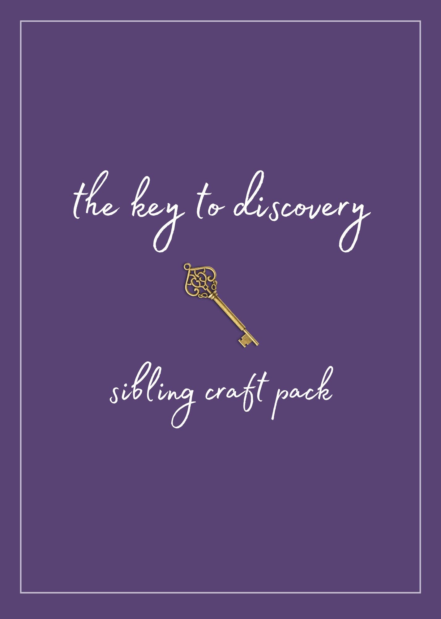 the key to discovery - sibling craft pack